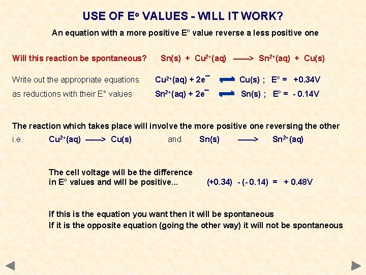 USE OF Eo VALUES - WILL IT WORK? An equation with a more positive