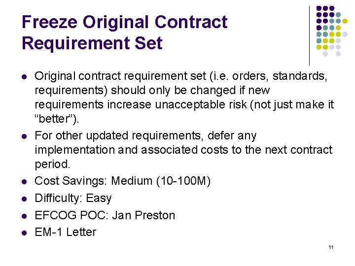 Freeze Original Contract Requirement Set l l l Original contract requirement set (i. e.