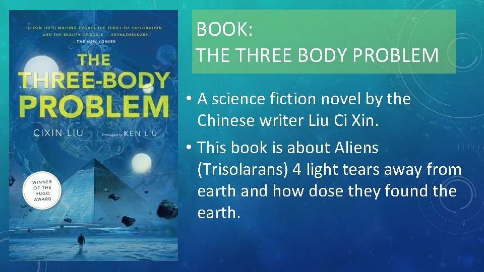BOOK: THE THREE BODY PROBLEM • A science fiction novel by the Chinese writer