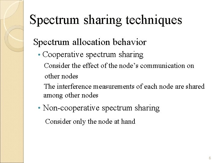 Spectrum Sharing in Cognitive Radio Networks By H