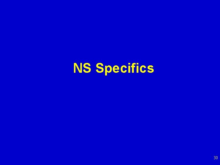 NS Specifics 30 