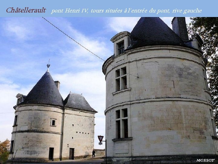 Châtellerault pont Henri IV, tours situées à l’entrée du pont, rive gauche 