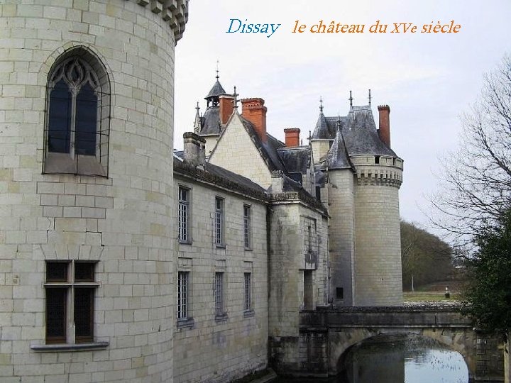 Dissay le château du XVe siècle 