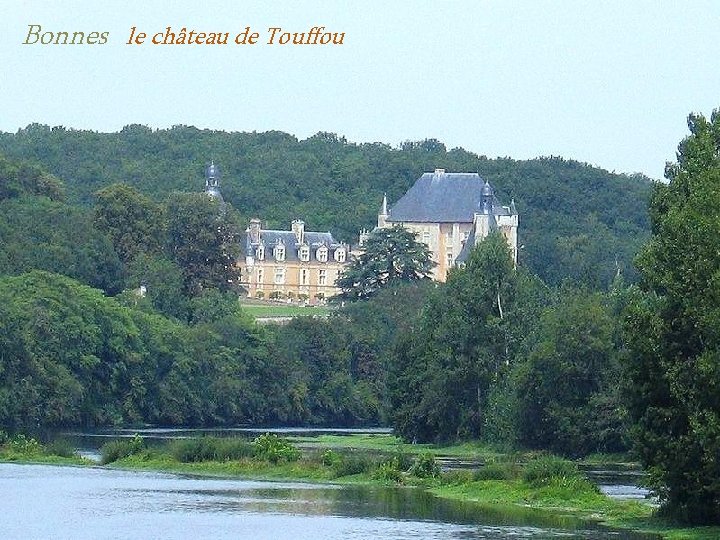 Bonnes le château de Touffou 