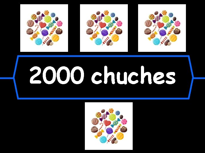 2000 chuches 