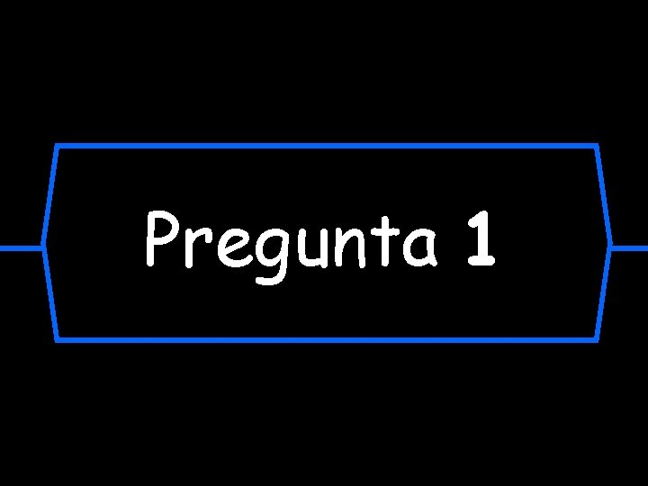 Pregunta 1 