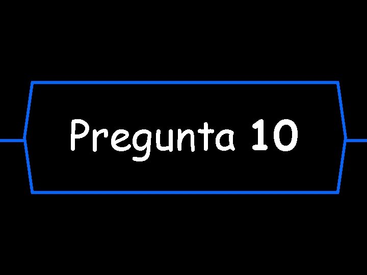 Pregunta 10 