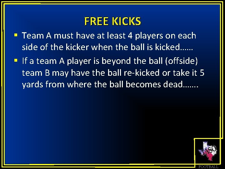THE KICKING GAME FOOTBALL PREPARED BY THE TASO