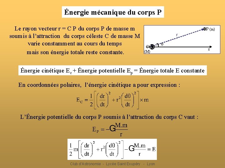 Énergie mécanique du corps P Le rayon vecteur r = C P du corps