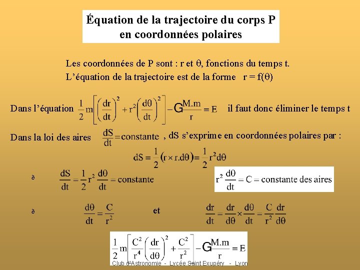 Équation de la trajectoire du corps P en coordonnées polaires Les coordonnées de P