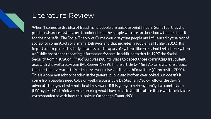 Literature Review When it comes to the idea of fraud many people are quick