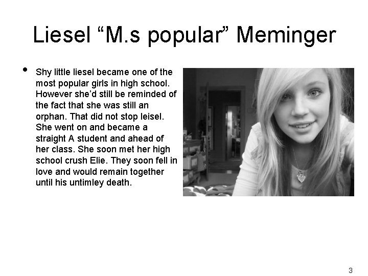 Liesel “M. s popular” Meminger • Shy little liesel became one of the most Liesel “M. s popular” Meminger • Shy little liesel became one of the most