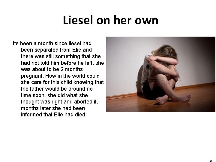 Liesel on her own Its been a month since liesel had been separated from Liesel on her own Its been a month since liesel had been separated from