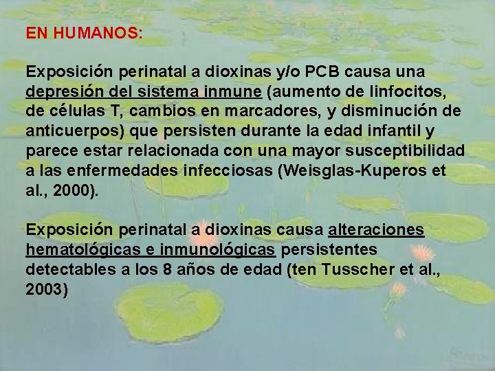 EN HUMANOS: Exposición perinatal a dioxinas y/o PCB causa una depresión del sistema inmune