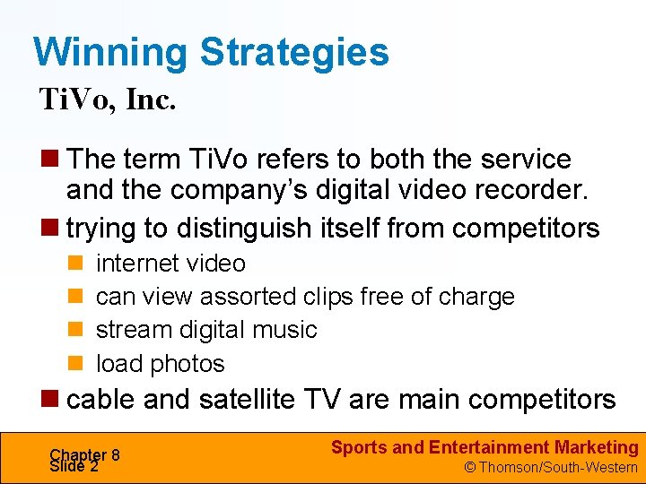Winning Strategies Ti. Vo, Inc. The term Ti. Vo refers to both the service
