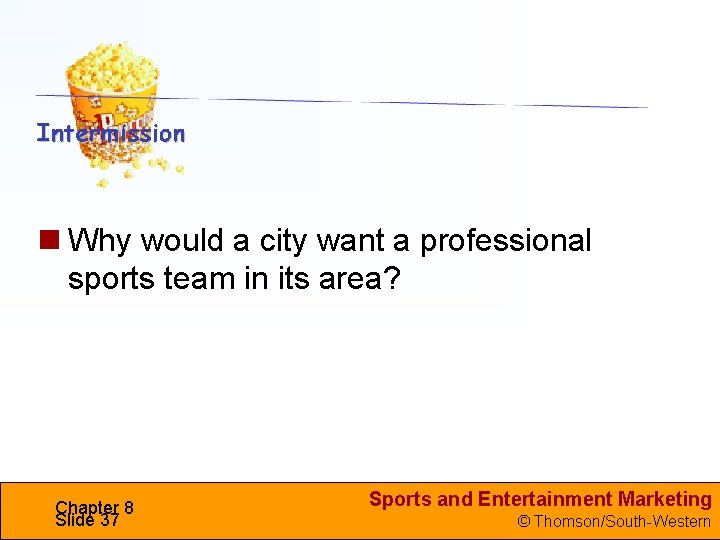  Why would a city want a professional sports team in its area? Chapter