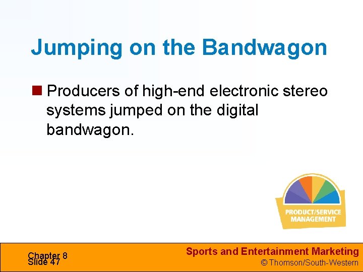 Jumping on the Bandwagon Producers of high-end electronic stereo systems jumped on the digital