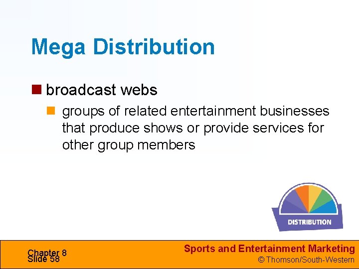 Mega Distribution broadcast webs groups of related entertainment businesses that produce shows or provide