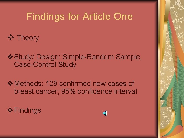 Findings for Article One v Theory v Study/ Design: Simple-Random Sample, Case-Control Study v