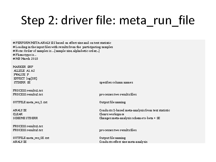 Step 2: driver file: meta_run_file # PERFORM META-ANALYSIS based on effect size and on Step 2: driver file: meta_run_file # PERFORM META-ANALYSIS based on effect size and on