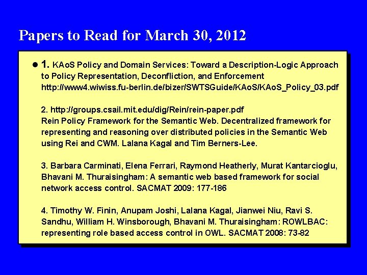 Papers to Read for March 30, 2012 l 1. KAo. S Policy and Domain