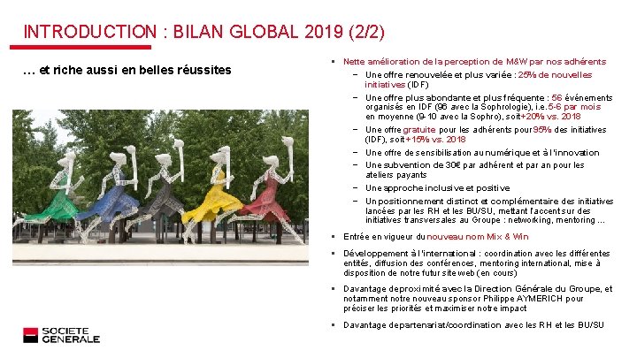 INTRODUCTION : BILAN GLOBAL 2019 (2/2) … et riche aussi en belles réussites §