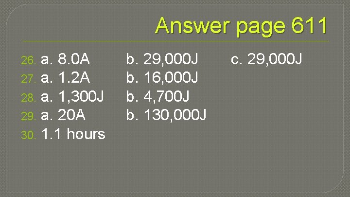 Answer page 611 a. 8. 0 A 27. a. 1. 2 A 28. a.