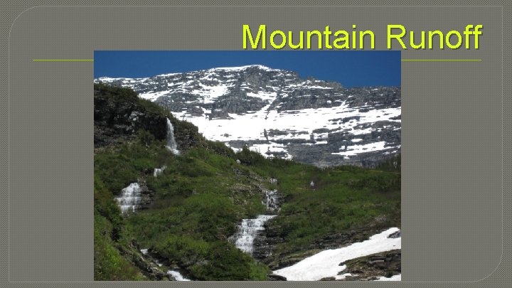 Mountain Runoff 