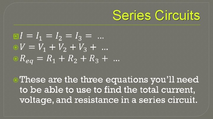 Series Circuits � 