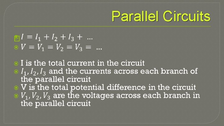 Parallel Circuits � 