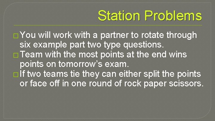 Station Problems � You will work with a partner to rotate through six example