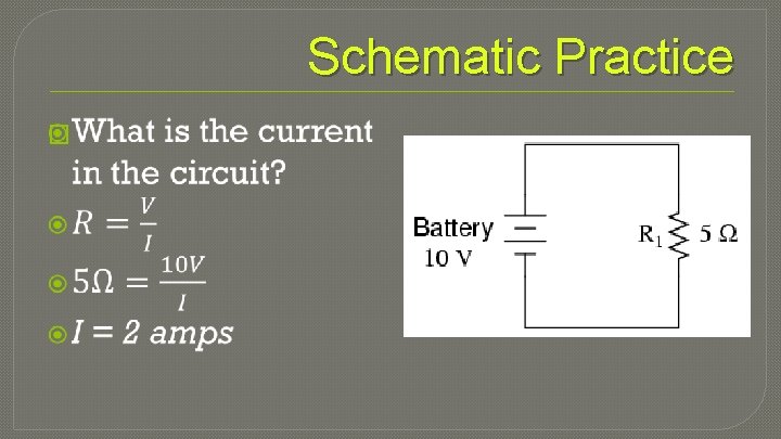 Schematic Practice � 