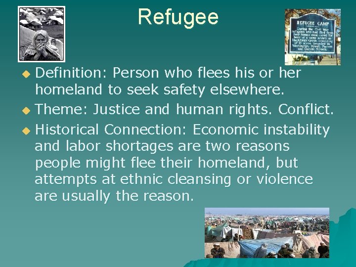 Refugee Definition: Person who flees his or her homeland to seek safety elsewhere. u