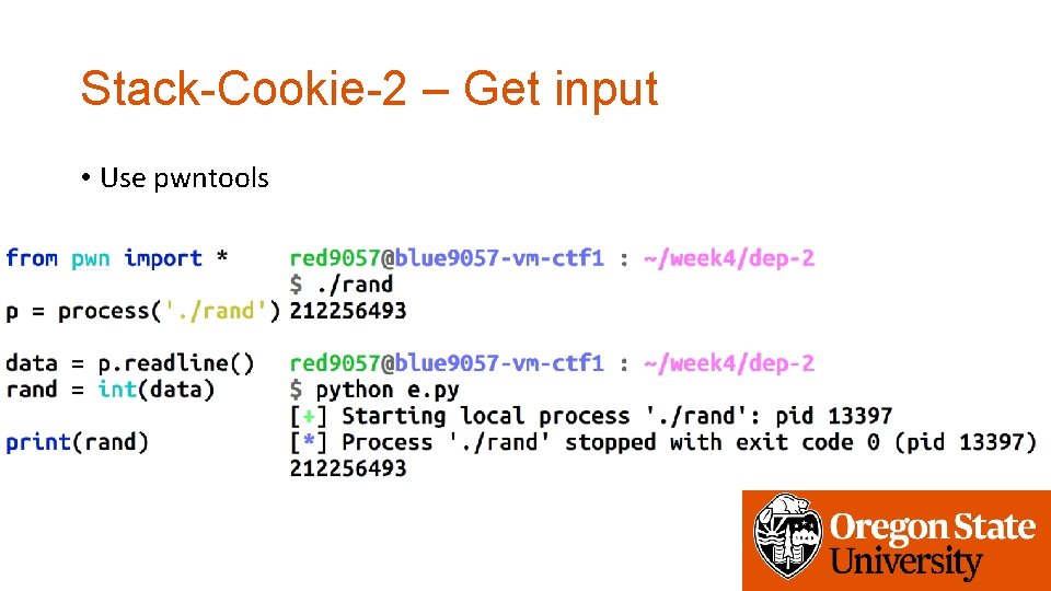 Stack-Cookie-2 – Get input • Use pwntools 