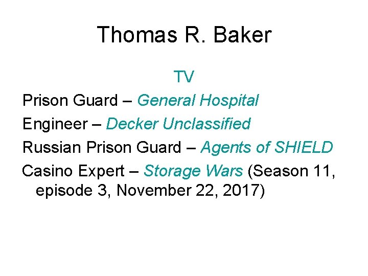 Thomas R. Baker TV Prison Guard – General Hospital Engineer – Decker Unclassified Russian
