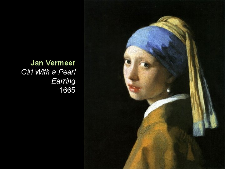 Jan Vermeer Girl With a Pearl Earring 1665 