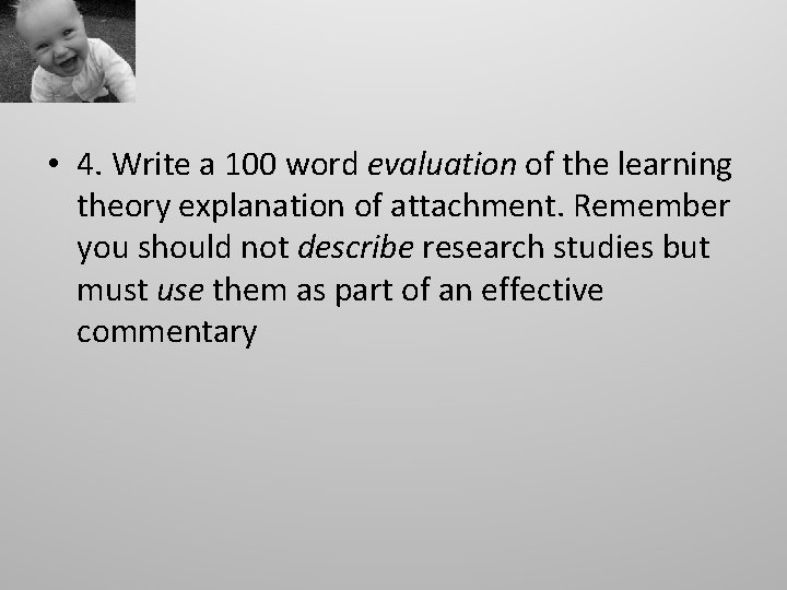  • 4. Write a 100 word evaluation of the learning theory explanation of