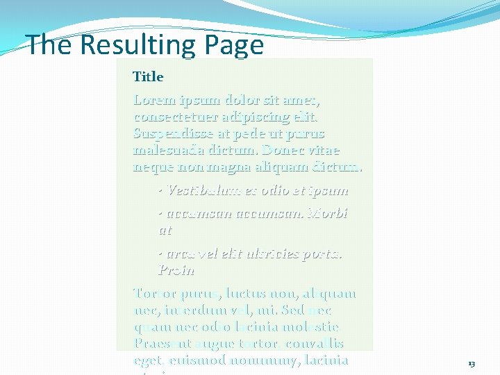 The Resulting Page Title Lorem ipsum dolor sit amet, consectetuer adipiscing elit. Suspendisse at