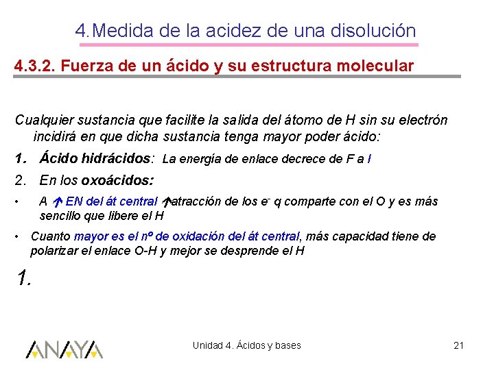 4. Medida de la acidez de una disolución 4. 3. 2. Fuerza de un