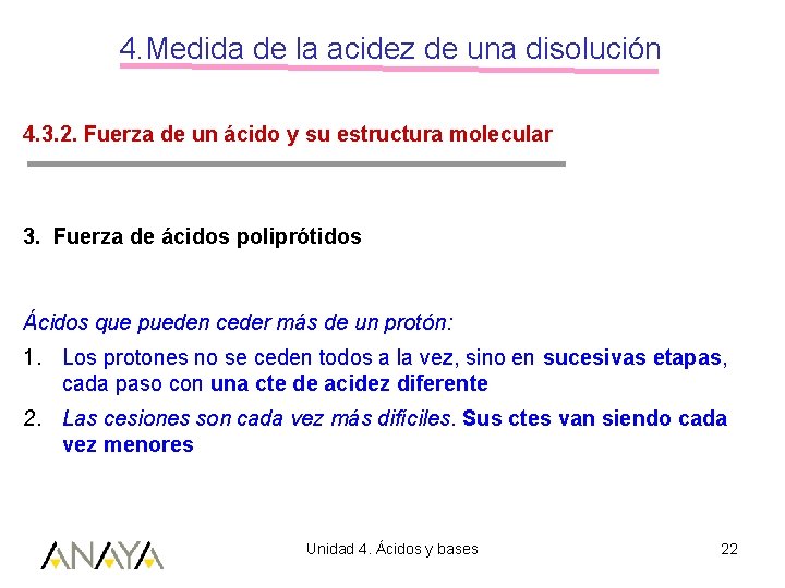 4. Medida de la acidez de una disolución 4. 3. 2. Fuerza de un