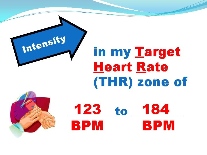 In y t i s ten in my Target Heart Rate (THR) zone of