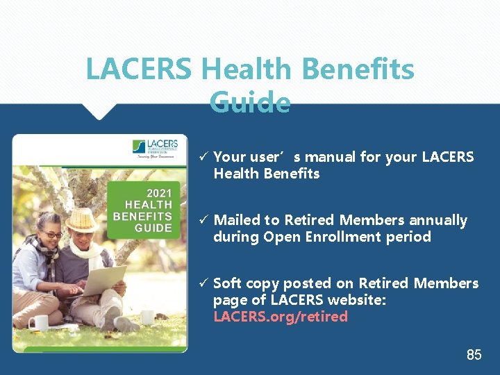 LACERS Health Benefits Guide ü Your user’s manual for your LACERS Health Benefits ü