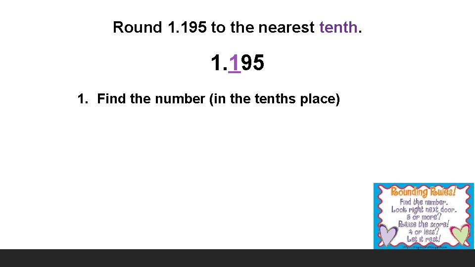 Round 1. 195 to the nearest tenth. 1. 195 1. Find the number (in