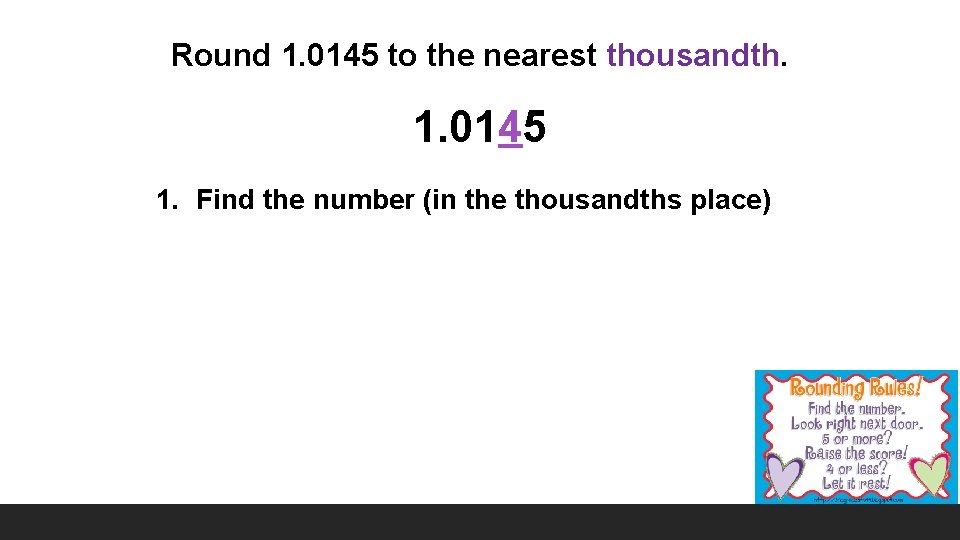 Round 1. 0145 to the nearest thousandth. 1. 0145 1. Find the number (in