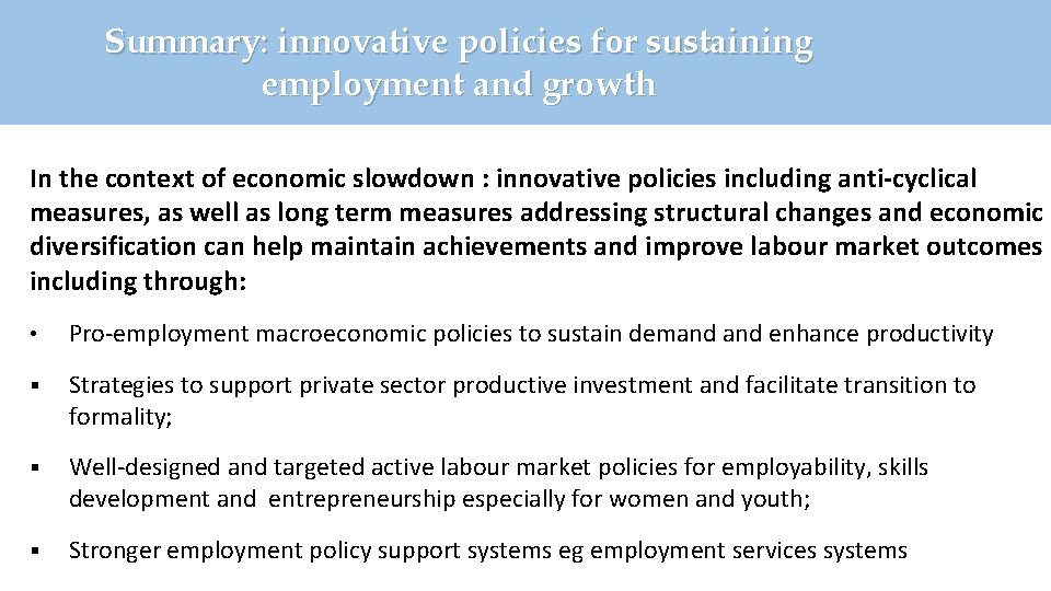 Summary: innovative policies for sustaining employment and growth In the context of economic slowdown
