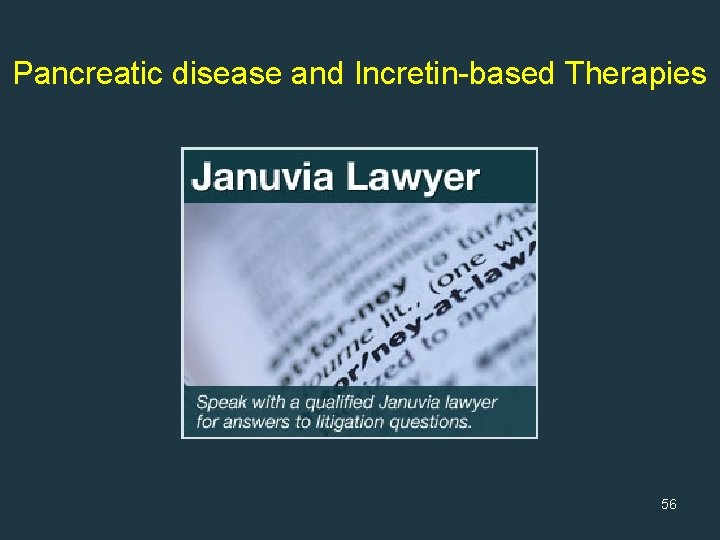 Pancreatic disease and Incretin-based Therapies 56 