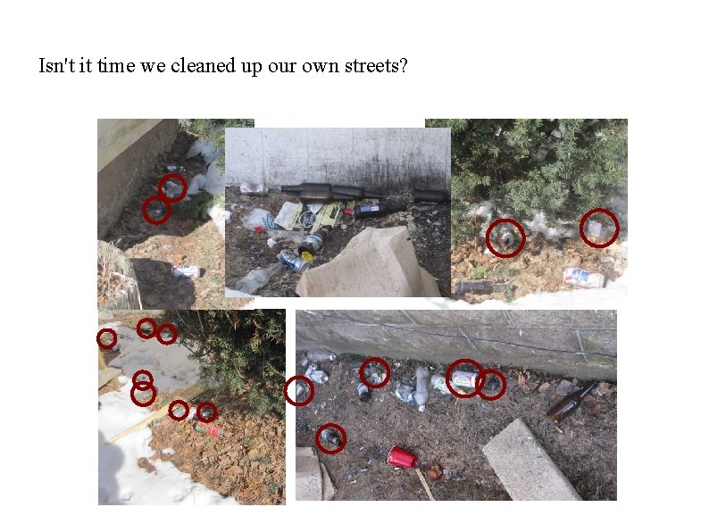 Isn't it time we cleaned up our own streets? 