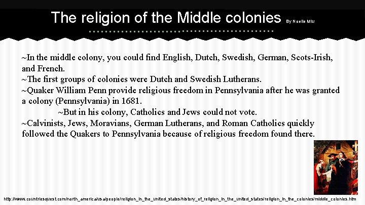 The religion of the Middle colonies By Noelle Miu ~In the middle colony, you