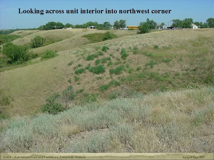 RX-341 Prescribed Fire Plan Preparation Looking across unit interior into northwest corner Unit 4