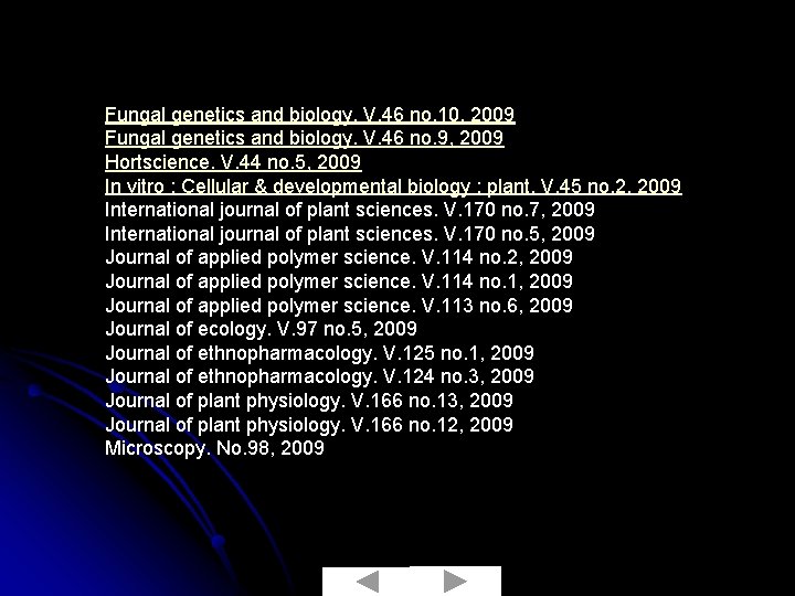 Fungal genetics and biology. V. 46 no. 10, 2009 Fungal genetics and biology. V.